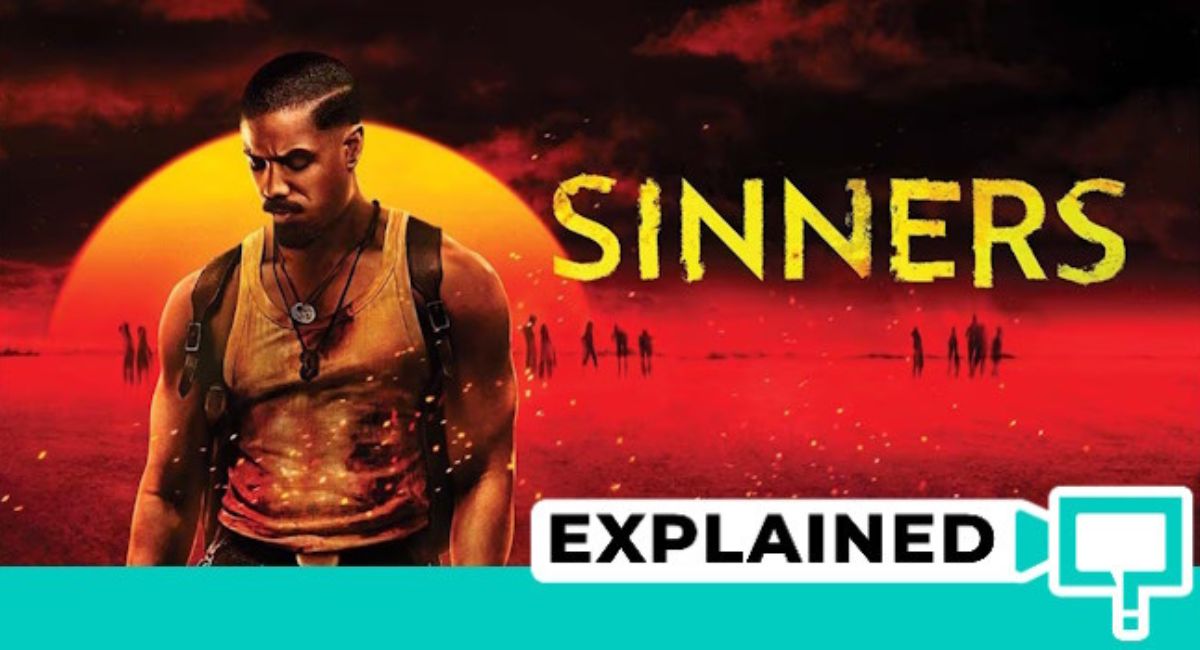 Sinners Movie Explained